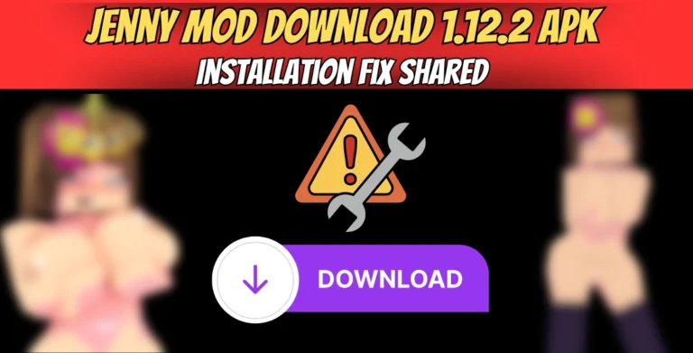 Jenny Mod Download 1.12.2 APK Installation Fix Shared